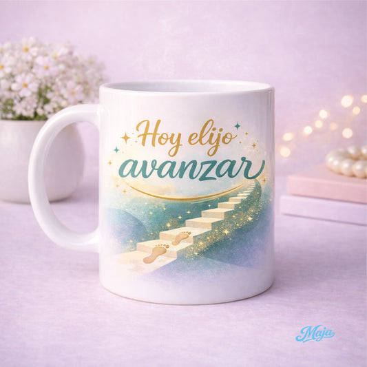 Taza Hoy elijo avanzar - Motivacional