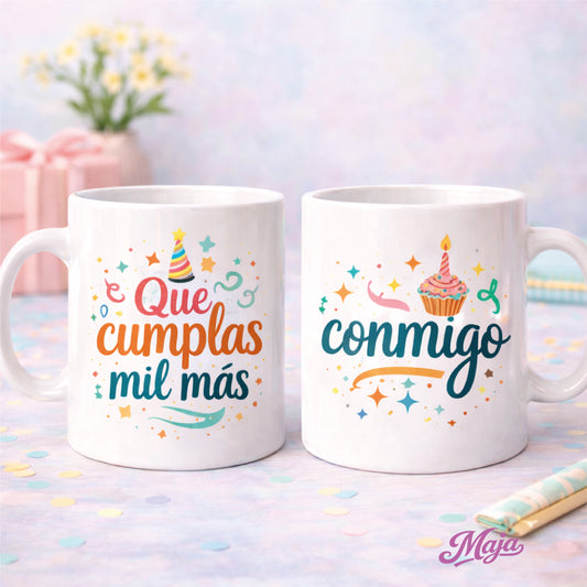 Taza Que Cumplas mil mas conmigo - Cumpleaños