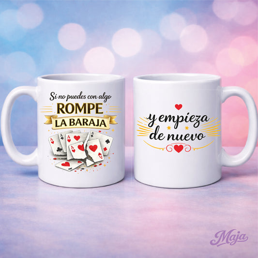 Taza Rompe La baraja - Motivacional
